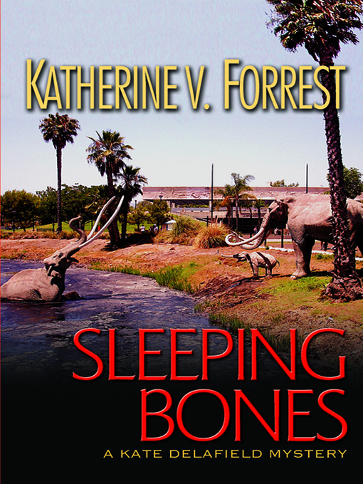 Title details for Sleeping Bones by Katherine V. Forrest - Available